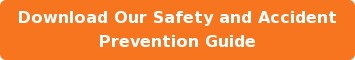 Download Our Safety and Accident Prevention Guide